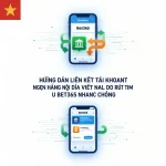 Hướng dẫn liên kết tài khoản ngân hàng nội địa Việt Nam để rút tiền từ Bet365 nhanh chóng